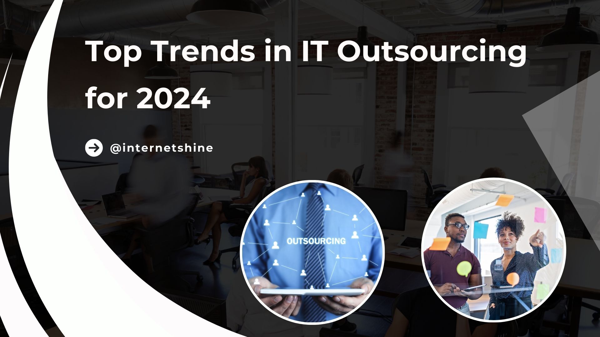 Top Trends in IT Outsourcing for 2024