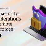 Cybersecurity Considerations