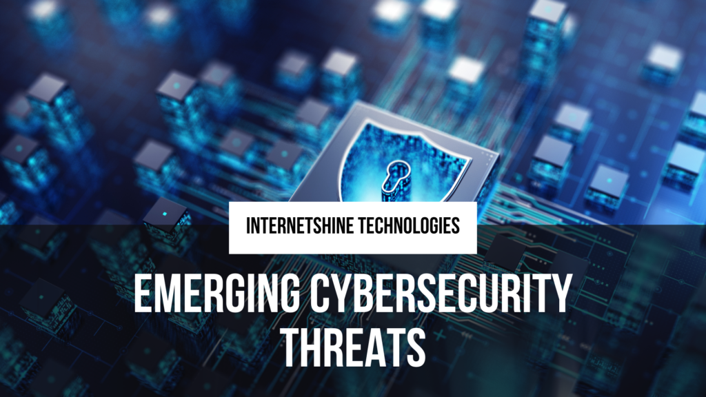 Emerging Cybersecurity Threats: What to Watch Out for in 2024