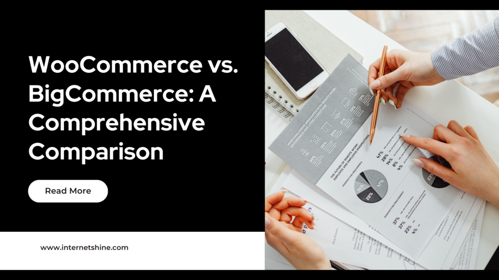 WooCommerce vs. BigCommerce: A Comprehensive Comparison